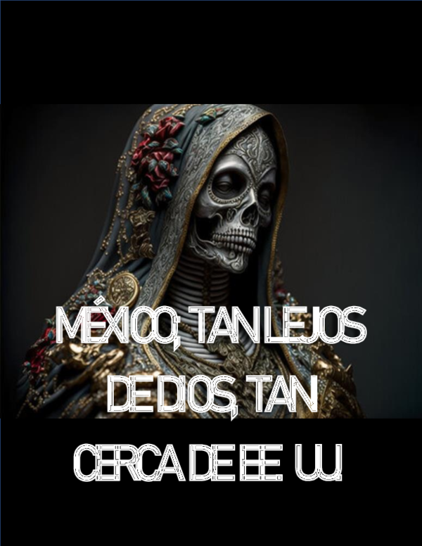 (PDF) Mexico Tan Lejos de Dios, Tan Cerca de Estados Unidos Andres J