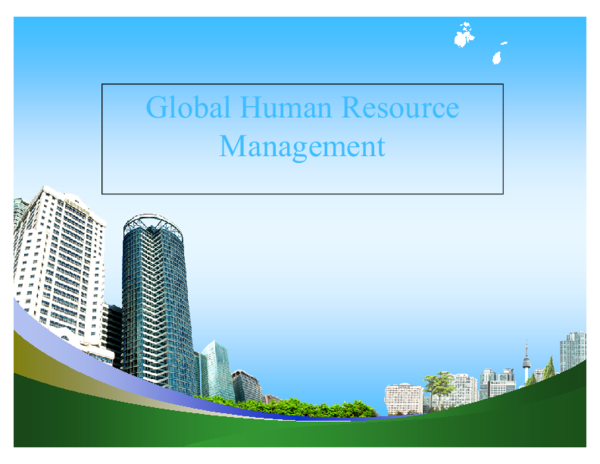 (PPT) Global Human Resource Management ppt @ bec dosm