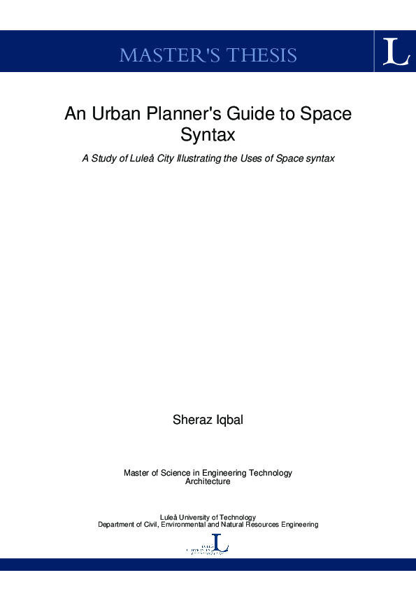 (PDF) An Urban Planner's Guide to Space Syntax : A Study of Luleå City ...