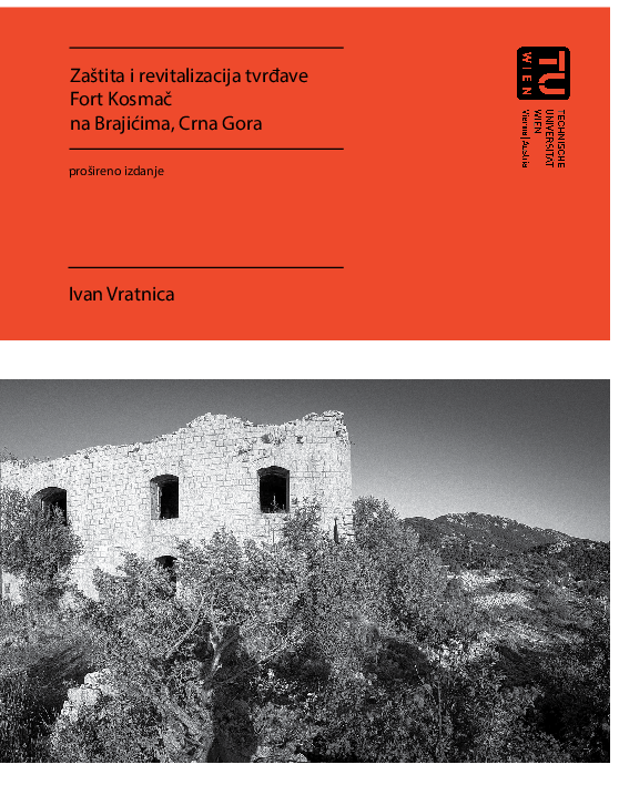 (PDF) Zaštita i revitalizacija tvrdjave Fort Kosmač na Brajićima, Crna Gora