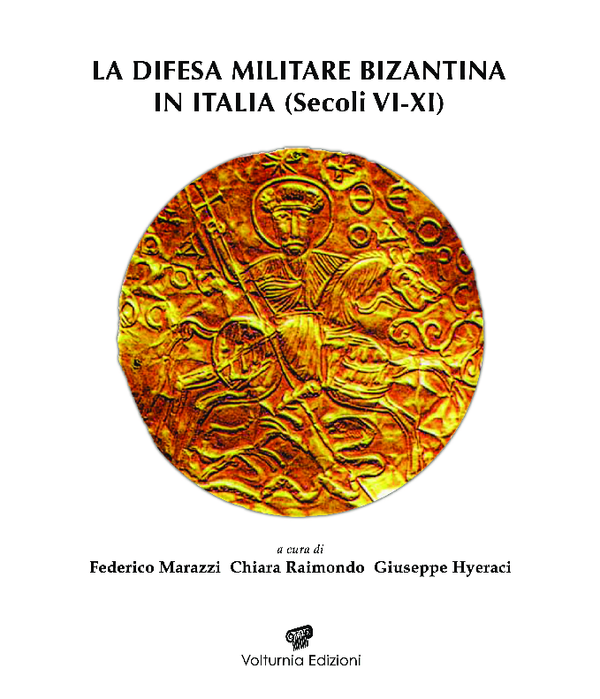 (PDF) LA DIFESA MILITARE BIZANTINA IN ITALIA (SECOLI VI-XI)