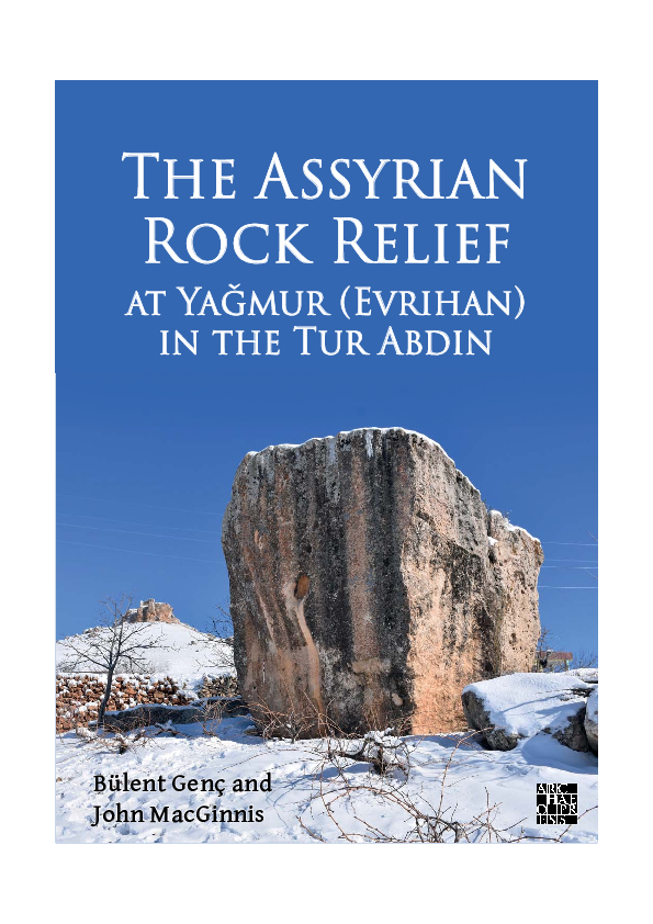 (PDF) Genç, B., & MacGinnis, J. (2023). The Assyrian Rock Relief at ...