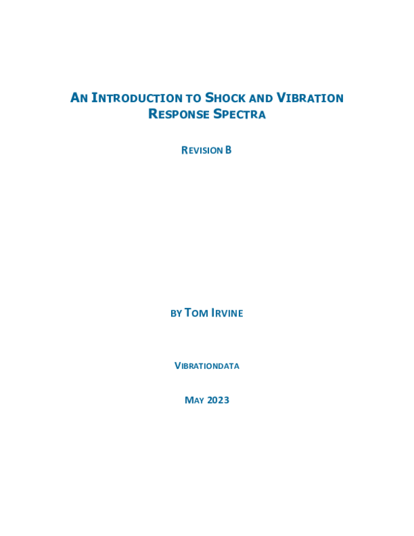 (PDF) AN INTRODUCTION TO SHOCK AND VIBRATION RESPONSE SPECTRA Tom Irvine Academia.edu
