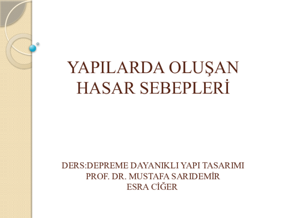 (PPT) DEPREME DAYANIKLI YAPI TASARIMI - YAPIDA OLUŞAN HASAR SEBEPLERİ ...