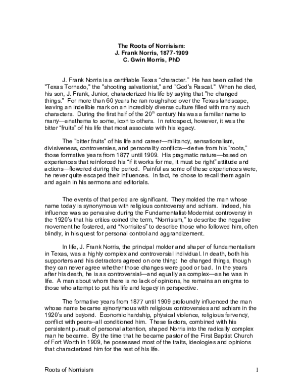 The Roots of Norrisism: J. Frank Norris, 1877-1909 C. Gwin Morris, PhD