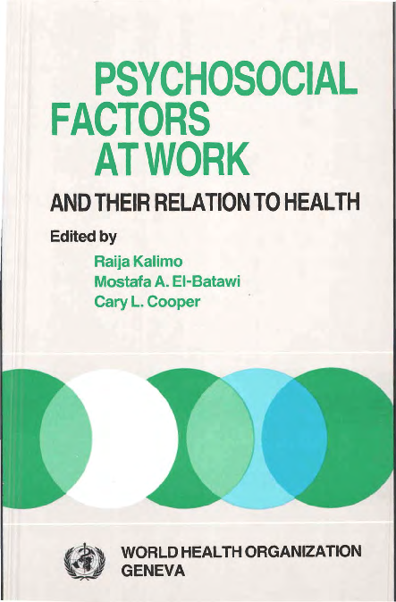 (PDF) Psychosocial Factors at Work and their Relation to Health. Edited ...
