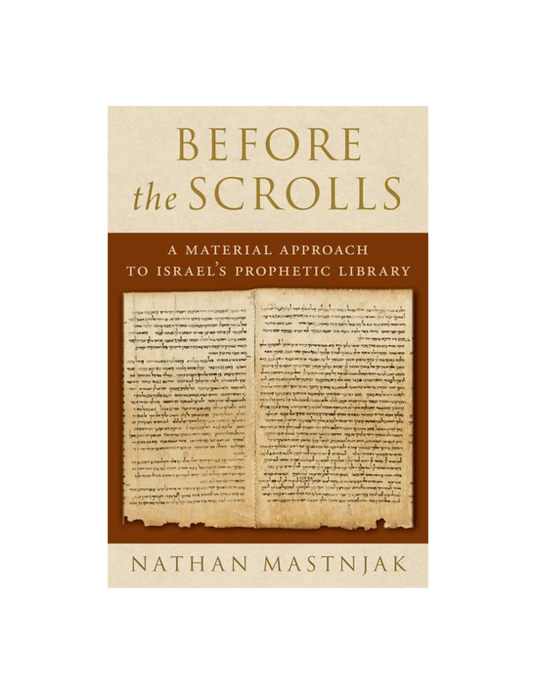 (PDF) Before the Scrolls: A Material Approach to Israel's Prophetic Library