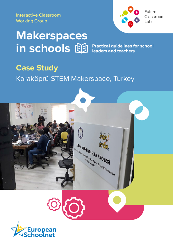 Makerspaces in Schools- Case Study: Karaköprü STEM Makerspace
