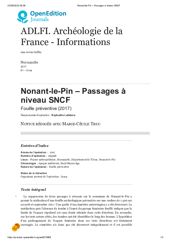 Raphaëlle Lefebvre, Marie-Cécile Truc, « Nonant-le-Pin – Passages à niveau SNCF » [notice archéologique], ADLFI. Archéologie de la France - Informations [En ligne], Normandie, mis en ligne le 02 juin 2021

 URL : http://journals.openedition.org/adlfi/73888