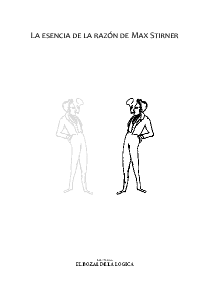 (PDF) La esencia de la razón de Max Stirner - El Bozal de la Lógica