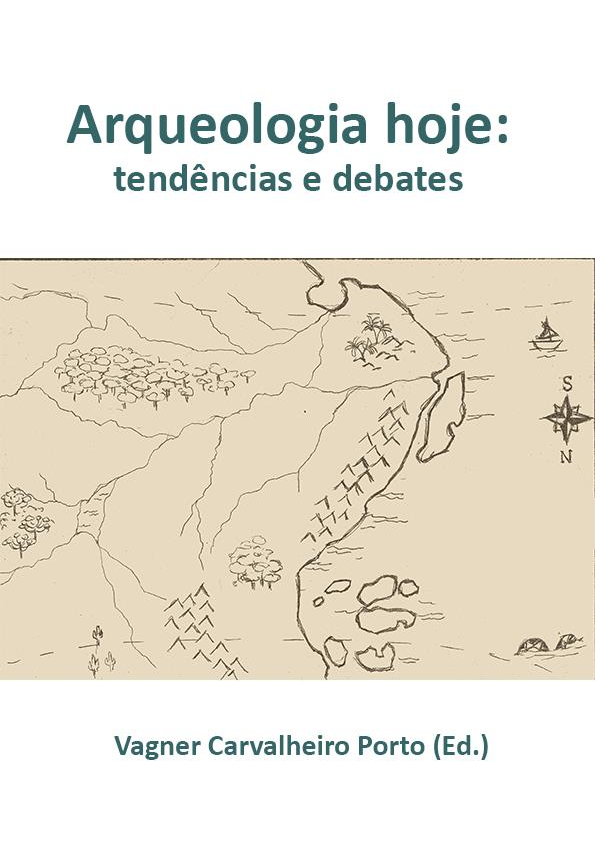 Arqueologia hoje: tendências e debates