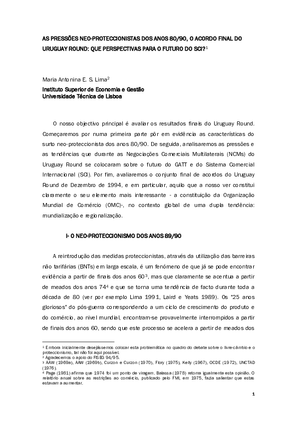 As pressões neo-proteccionistas dos anos 80/90, o acordo final do Uruguay Round: que perspectivas para o futuro do SCI?