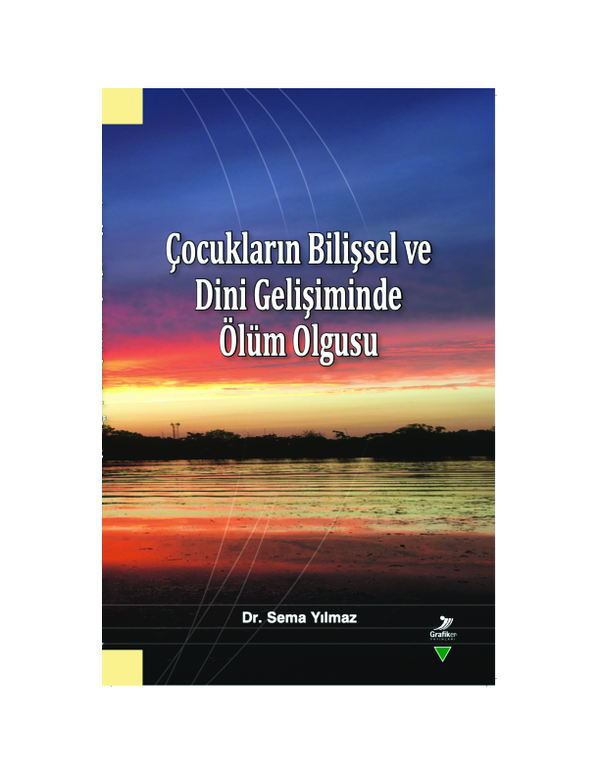 (PDF) Çocukların Bilişsel ve Dini Gelişiminde Ölüm Olgusu