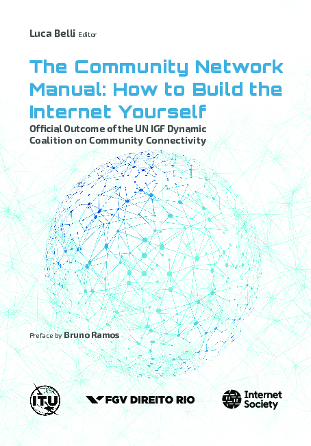(PDF) The community network manual : how to build the Internet yourself