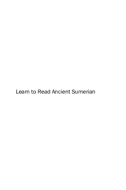 Pdf Learn To Read Ancient Sumerian An Introduction For Complete Pdf Learn To Read Ancient Sumerian An Introduction For Complete