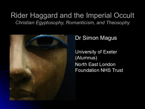 Rider Haggard and the Imperial Occult: Christian Egyptosophy, Romanticism, and Theosophy