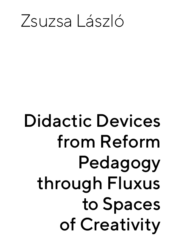 (PDF) Didactic Devices from Reform Pedagogy through Fluxus to Spaces of ...