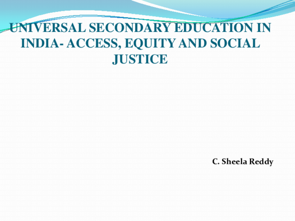 (PDF) Universal Secondary Education in India—Access, Equity and Social ...