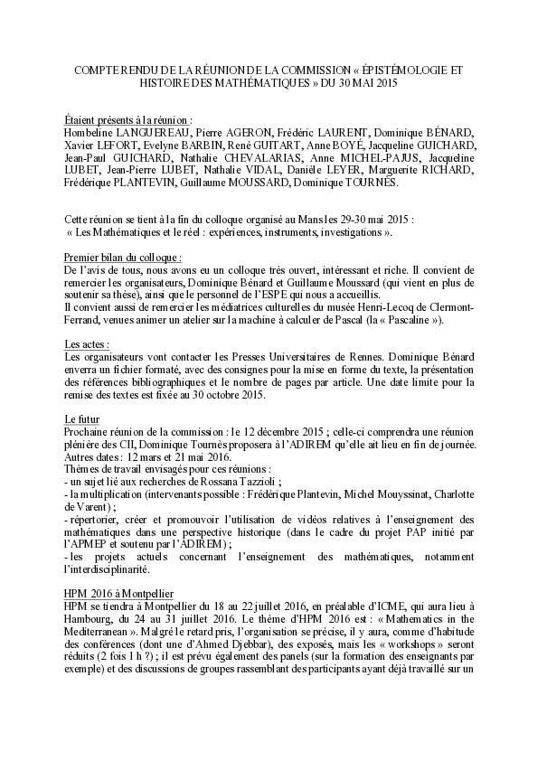 COMPTE RENDU DE LA RÉUNION DE LA COMMISSION « ÉPISTÉMOLOGIE ET HISTOIRE DES MATHÉMATIQUES » DU 30 MAI 2015 Étaient présents à la réunion