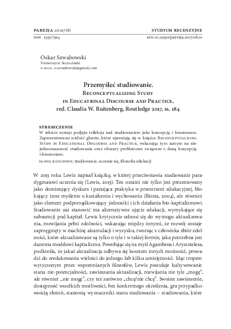 Przemyśleć studiowanie. Reconceptualizing Study in Educational Discourse and Practice, red. Claudia W. Ruitenberg, Routledge 2017, ss. 184