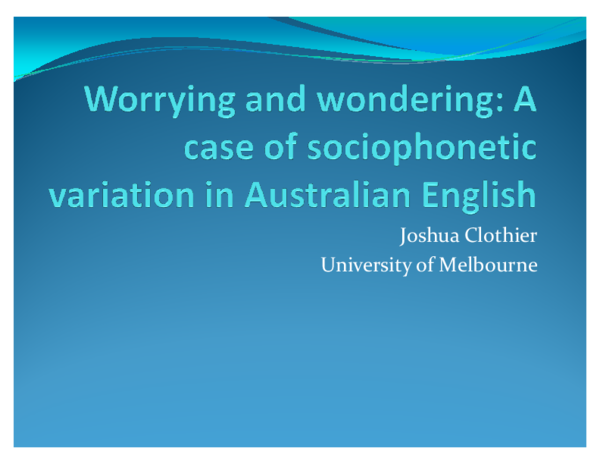 (PPT) Worrying and wondering: A case of sociophonetic variation in ...