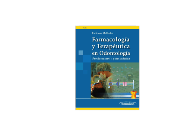 (PDF) Farmacología y terapéutica en odontología. Fundamentos y guía