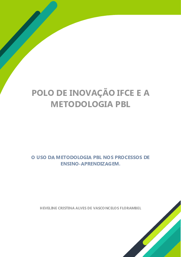 Polo De Inovação Ifce e a Metodologia PBL: O Uso Da Metodologia PBL Nos Processos De Ensino-Aprendizagem