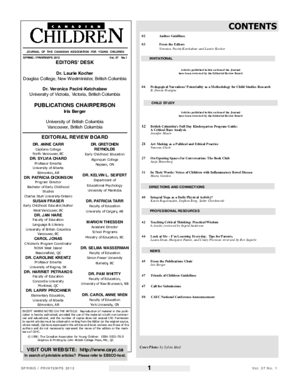 EDITORS' DESK PUBLICATIONS CHAIRPERSON EDITORIAL REVIEW BOARD SUSAN FRASER Cover Photo: by Sylvia Kind 12 British Columbia's Full Day Kindergarten Program Guide: A Critical Race Analysis