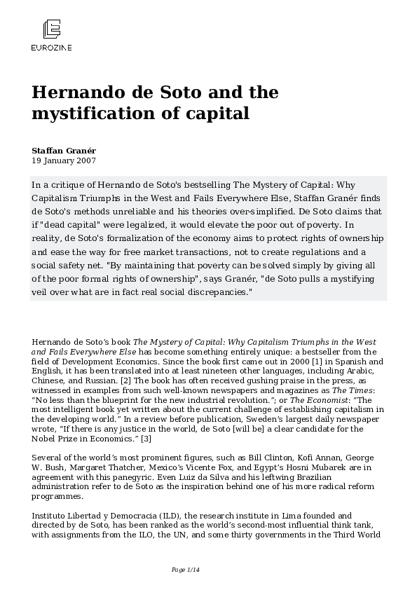 In a critique of Hernando de Soto ' s bestselling The Mystery of Capital : Why Capitalism Triumphs in the West and Fails Everywhere
