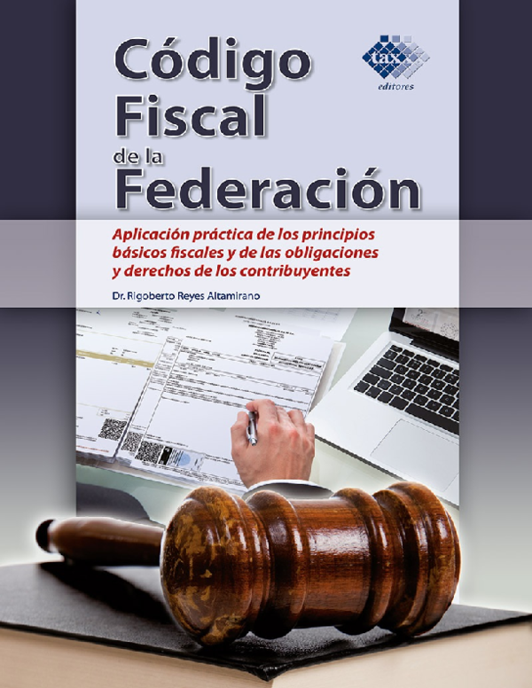 (PDF) LIBRO Codigo Fiscal de la Federacion Aplicación Práctica