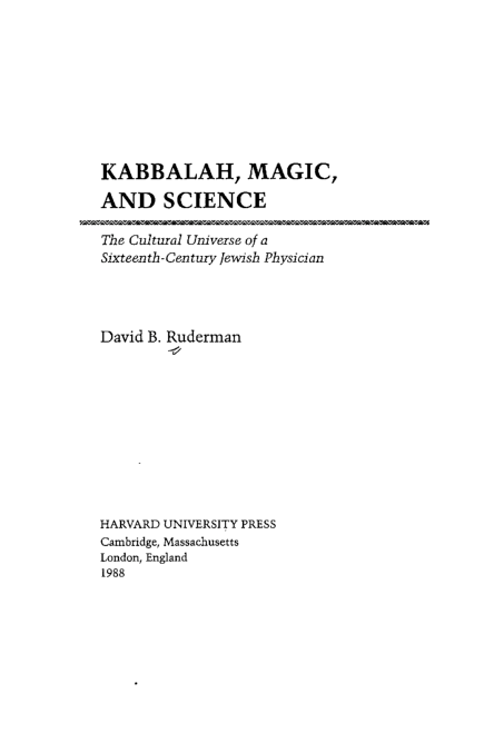 (PDF) David B. Ruderman, *Kabbalah, Magic, and Science: The Cultural ...