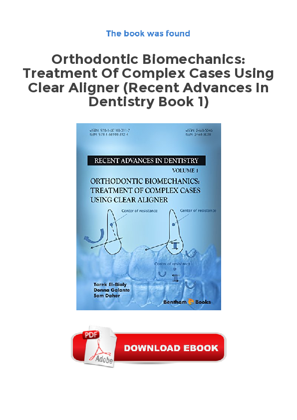 (PDF) Orthodontic Biomechanics: Treatment Of Complex Cases Using Clear ...