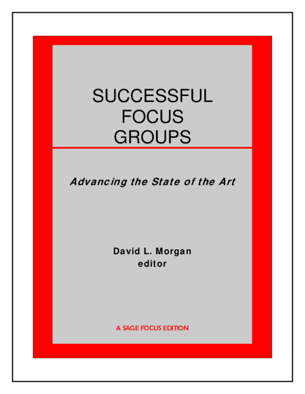 (PDF) Successful Focus Groups: Advancing the State of the Art