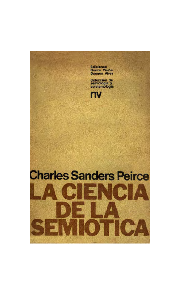 (PDF) Peirce ch s la ciencia de la semic3b3tica | Veronica Portugau ...