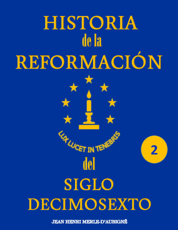 PDF Historia de la Reformación del Siglo Decimosesto Vol 2 