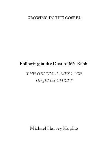 (PDF) Following in the Dust of MY Rabbi - THE ORIGINAL MESSAGE OF JESUS ...