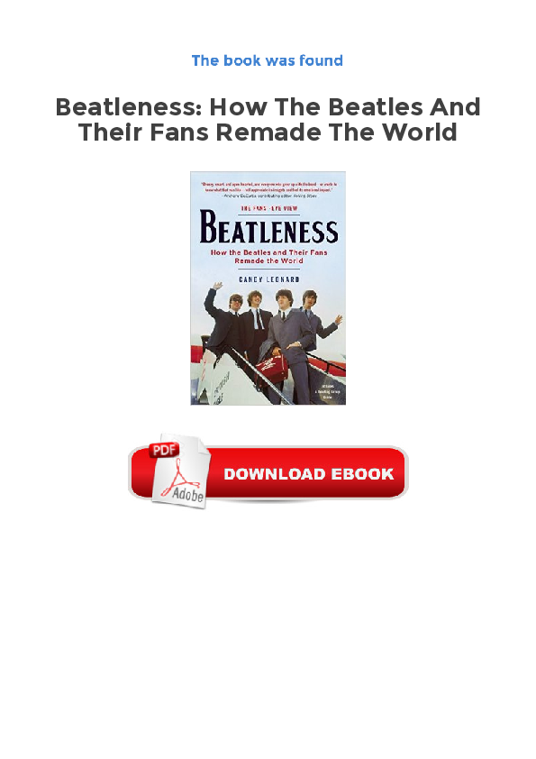 PDF) Beatleness: How the Beatles and Their Fans Remade the World