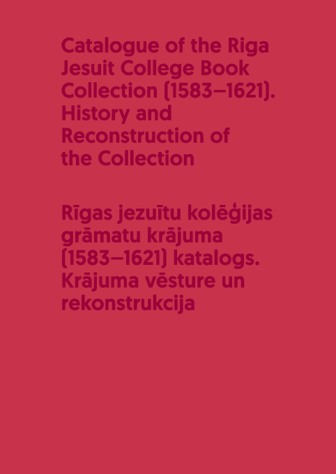 (PDF) Catalogue of the Riga Jesuit College Book Collection (1583-1621 ...