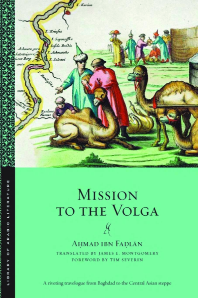 PDF) Ahmad ibn Fadlan, Mission to the Volga-New York University 