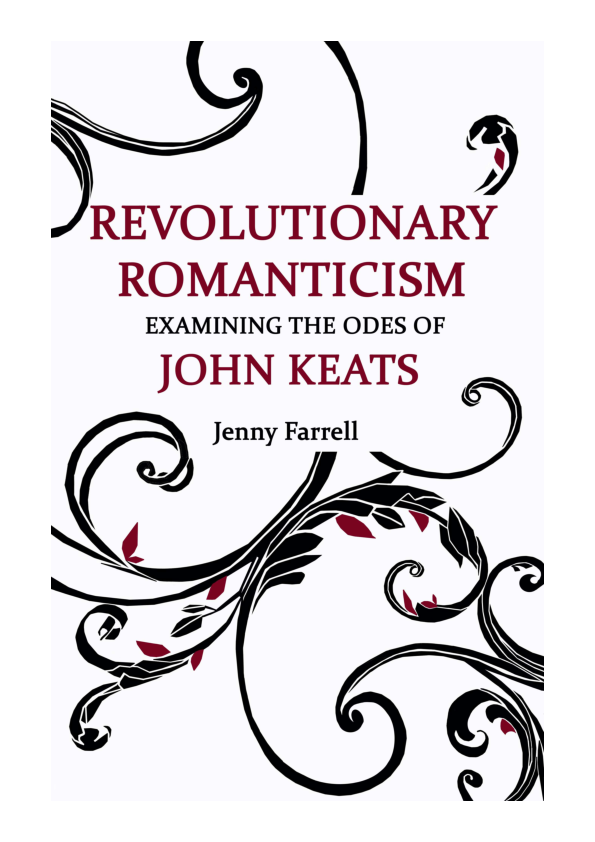 (PDF) Revolutionary Romanticism - Examining the Odes of John Keats