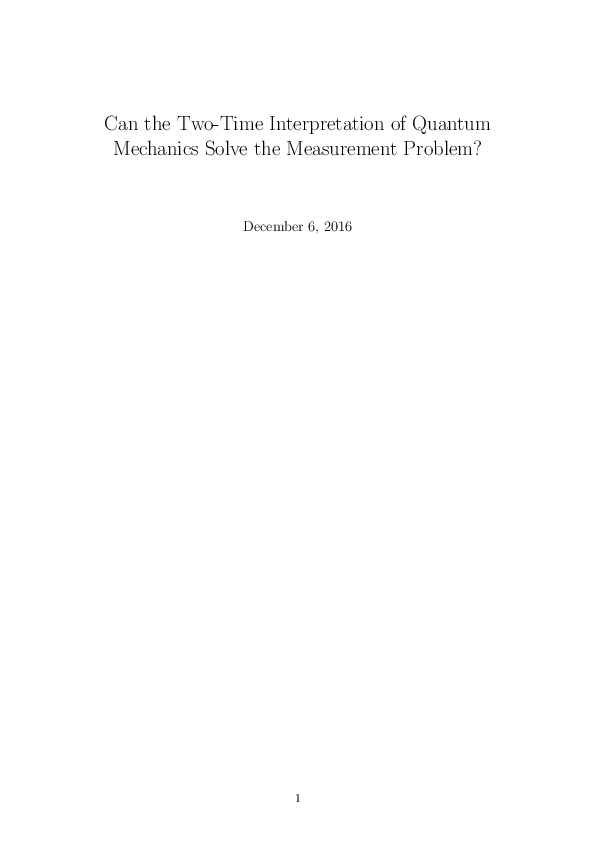 (PDF) Can the two-time interpretation of quantum mechanics solve the ...