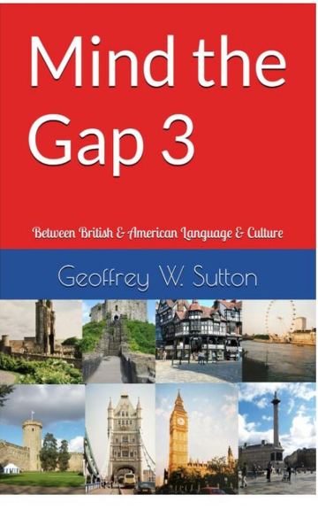 (PDF) Mind the Gap 3: Between British & American Language & Culture