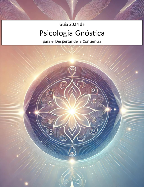 (PDF) Guia 2024 de Psicología Gnóstica para el Despertar de la Conciencia