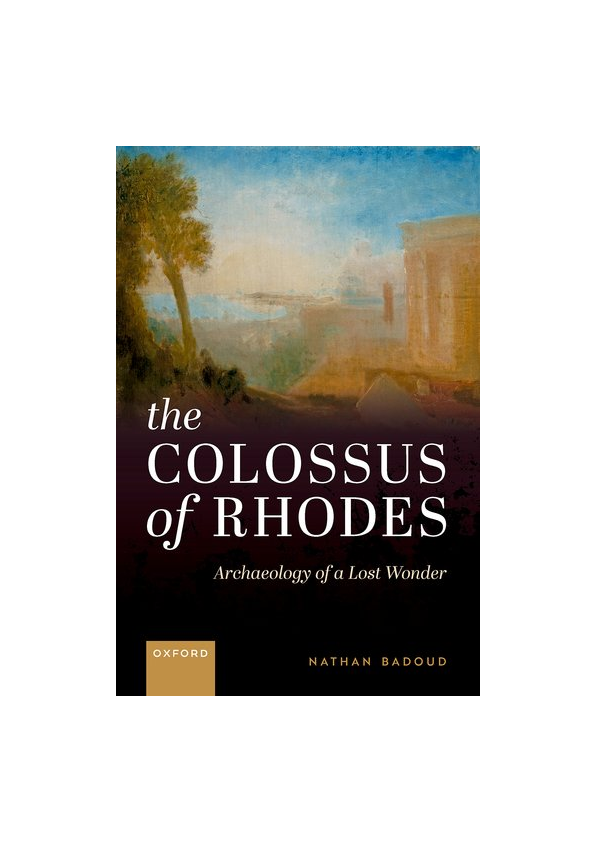(PDF) The Colossus of Rhodes. Archaeology of a Lost Wonder