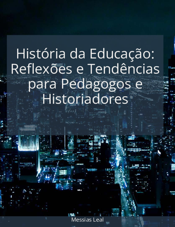 (PDF) LIVRO historia da educacao reflexoes e tendencias para pedagogos ...