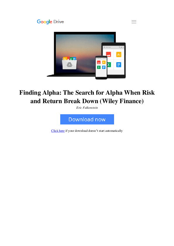 (PDF) Finding Alpha : The Search for Alpha When Risk and Return Break Down