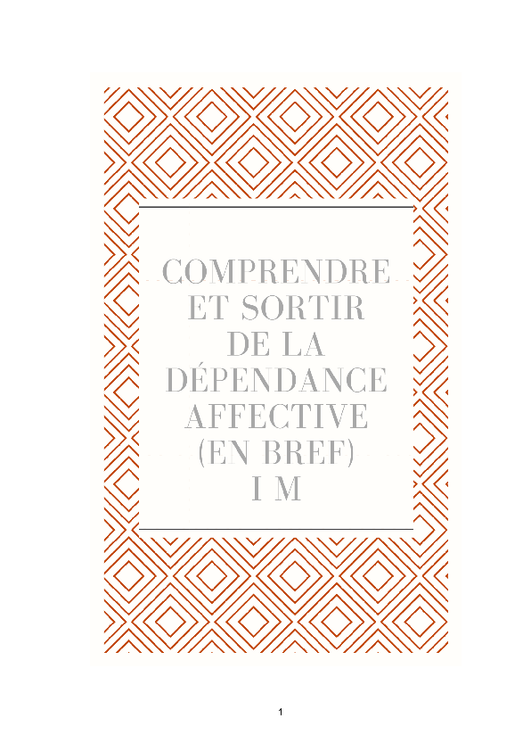 (PDF) Comprendre et sortir de la dépendance affective (en bref) - I M