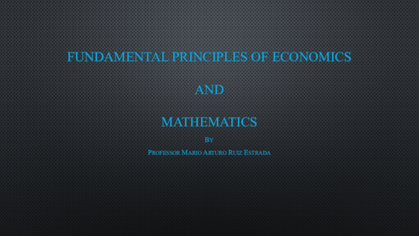 (PDF) FUNDAMENTAL PRINCIPLES OF ECONOMICS AND MATHEMATICS