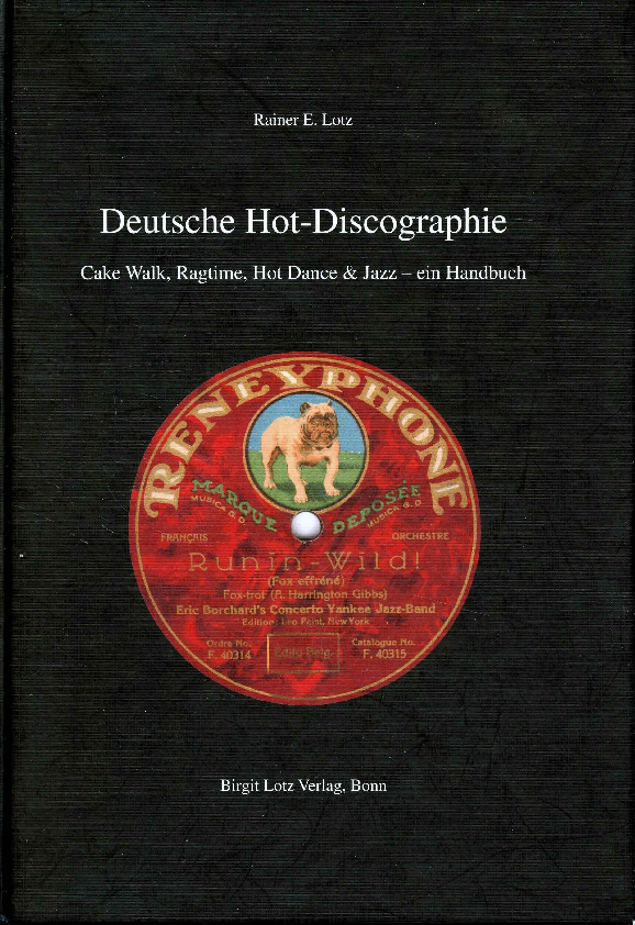 PDF) Deutsche Hot-Discographie. Cake Walk, Ragtime, Hot Dance & Jazz - Ein  Handbuch