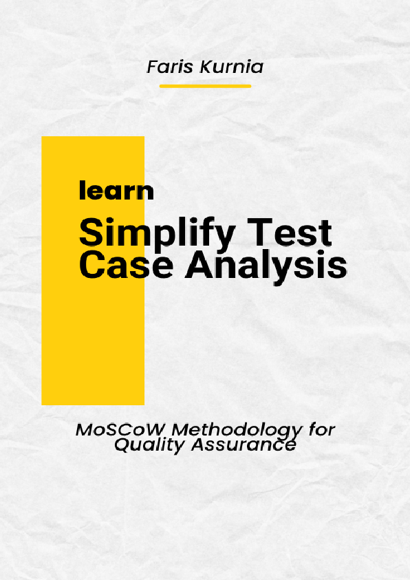 (PDF) MoSCoW Methodology for Quality Assurance: Simplify Test Case Analysis